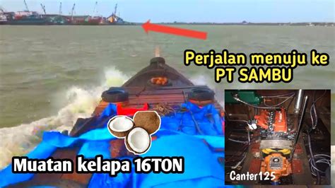 Perjalanan Menuju Ke Pt Sambu Sei Guntung Inhil Riau Youtube