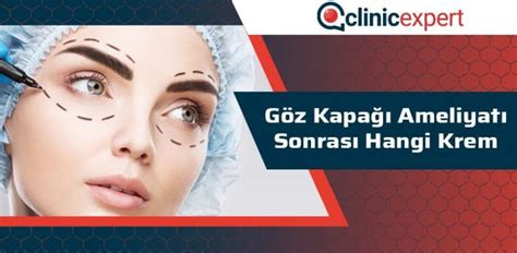 Göz Kapağı Ameliyatından Sonra Nasıl Bakım Yapılmalı ClinicExpert