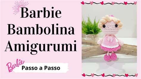 BARBIE BAMBOLINA AMIGURUMI Passo a Passo Por Mimos da Jô Ateliê