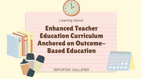 Report On Enhanced Teacher Education Curriculum Anchored On Outcome