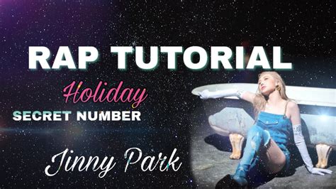 Secret Number Holiday Rap Tutorial Jinny Park Easy Lyric Youtube