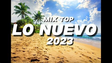 Mix Lo Mas Nuevo 2023🔥 Reggaeton Mix 2023🔥 Lo Mas Sonado Junio 2023 Youtube