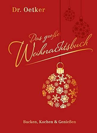 Das Gro E Weihnachtsbuch Backen Kochen Genie En Einzeltitel Dr