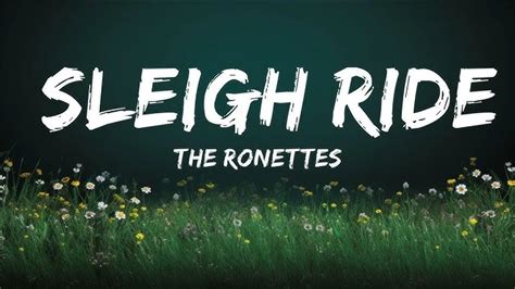 The Ronettes – Sleigh Ride Lyrics