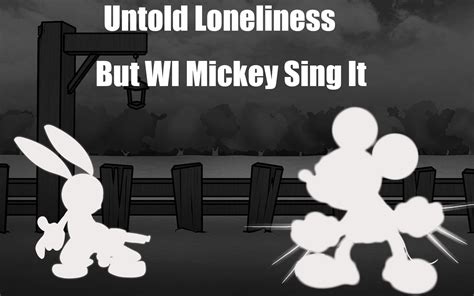 Untold Loneliness But WI Mickey Sing 哔哩哔哩