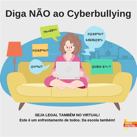 Sedu Campanha Do Programa Sedu Digital Atua No Combate Ao Cyberbullying