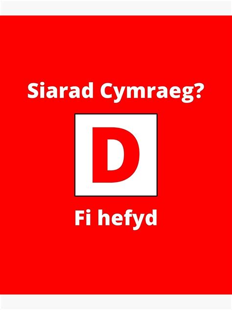 Siarad Cymraeg Poster For Sale By Welshstuff Redbubble