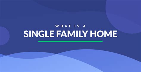 What Is A Single Family Home | Definition & Examples