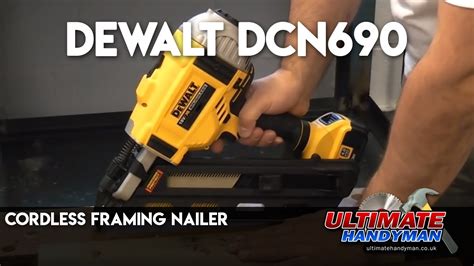 Dewalt Dcn690 Cordless Framing Nailer Youtube