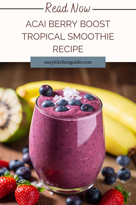 Acai Berry Boost Tropical Smoothie Recipe