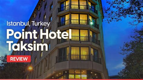 Point Hotel Taksim Review Is It Worth It Youtube