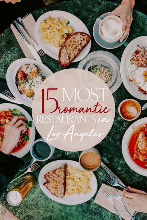 15 Most Romantic Restaurants In Los Angeles Resfeber Junket