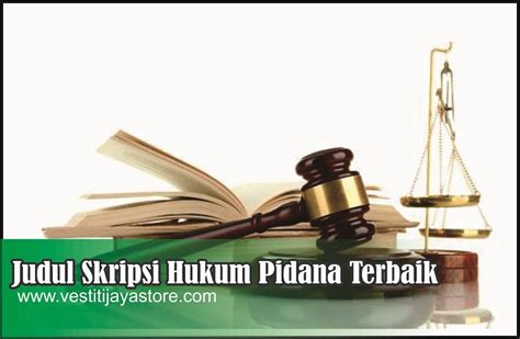 286 Judul Skripsi Hukum Pidana Terbaik Terbaru Dan Lengkap