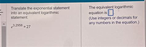 Solved Translate The Exponential Statement Into An Chegg