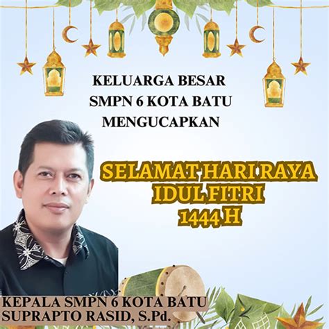 SMPN 6 Kota Batu Mengucapkan Selamat Idul Fitri 1444 H PETISI CO