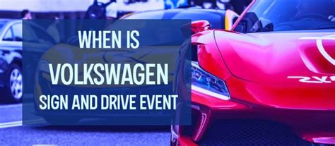 When Is Volkswagen Sign And Drive Event Truckwire Co