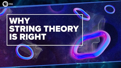 Why String Theory Is Right YouTube