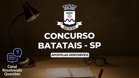 Apostilas Concurso Batatais Sp Vagas Iniciais De At R Mil