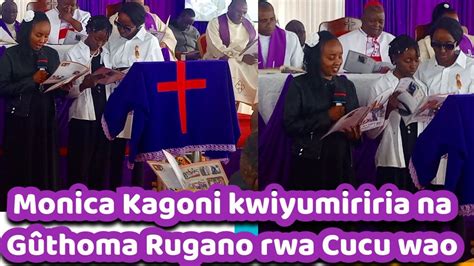 Monica Kagoni Kwihe Hinya Na Guthoma Rugano Rwa Cucu Wao Mathikoini