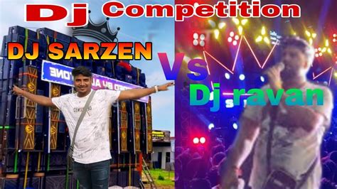 Dj Sarzen Vs Dj Ravan हरिद्वार का सबसे बड़ा Dj प्रतियोगिता 2024