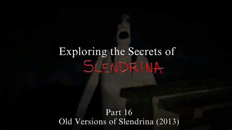 Old Versions Of Slendrina Exploring The Secrets Of Slendrina