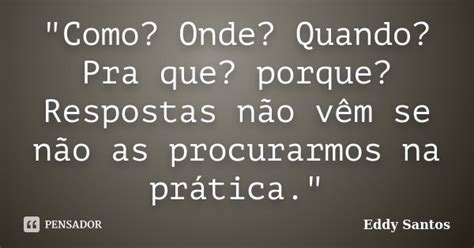 Como Onde Quando Pra Que Eddy Santos Pensador