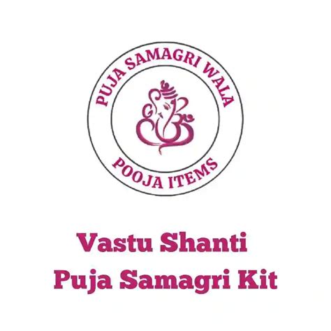 Vastu Shanti Puja Samagri Kit Pujasamagriwala