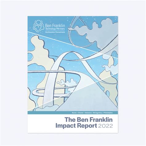 Ben Franklin Impact Report 2022 Ben Franklin Technology Partners