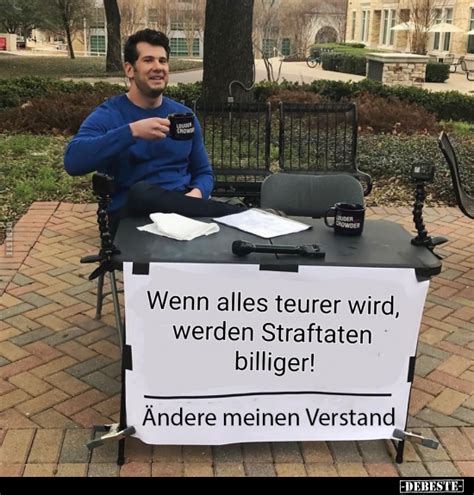 Wenn alles teurer wird werden Straftaten billiger Ändere meinen