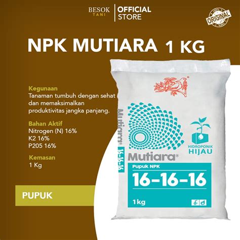 Jual PUPUK NPK MUTIARA 16 16 16 MEROKE 1 Kg Kemasan Pabrik Shopee