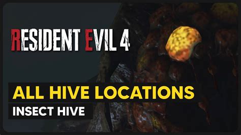 Resident Evil 4 Remake Insect Hive All Hive Locations Youtube