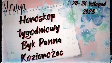 Horoskop Tygodniowy 20 26 Listopad 2023 Znaki Ziemi Byk Panna