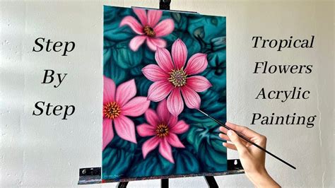 How To PAINT Tropical Flowers ACRYLIC PAINTING YouTube