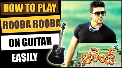 Rooba Rooba Orange Ramcharan Guitar Lesson Telugu Guitar Songs