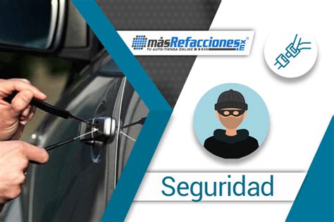 Consejos Para Evitar El Robo De Autos Blog Masrefacciones Mx