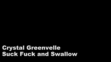 Crystal Greenvelle Pov Suck Fuck Swallow