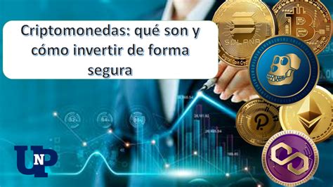 Criptomonedas Qué Son Y Cómo Invertir De Forma Segura 🥇 【 Enero 2025】