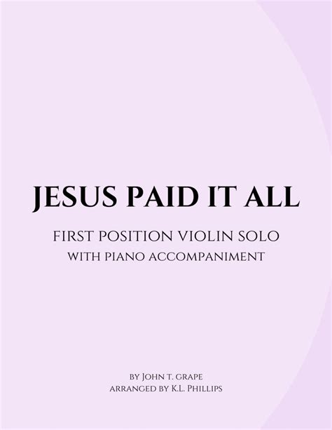 Jesus Paid It All First Position Violin Solo With Piano Accompaniment