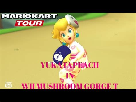 Mario Kart Tour Yukata Peach In Wii Mushroom Gorge T YouTube