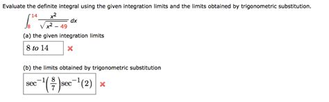 Solved Evaluate The Definite Integral Using The Given