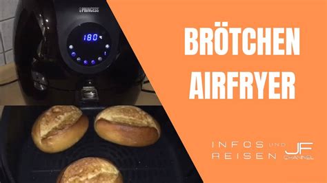 Br Tchen Im Airfryer Hei Luftfritteuse Aufbacken Princess Xxl