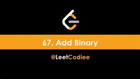 Add Binary Leetcode Java Code Explanation Youtube
