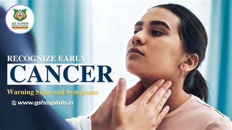 Recognize Early Cancer Warning Signs and Symptoms