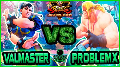 SFV CE Valmaster Chun Li Vs ProblemX Alex Ranked Set Street