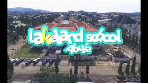 Welcome Lakeland School Abuja Youtube