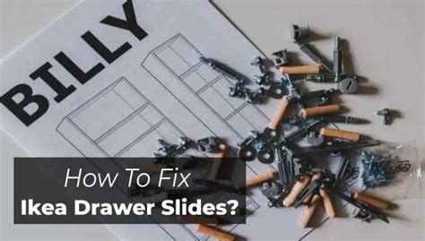 Learn How To Fix Ikea Drawer Slides Perfectly| Best Solution