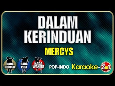 Dalam Kerinduan Mercys Karaoke In Youtube