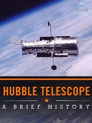 Hubble Telescope A Brief History By Vook Goodreads