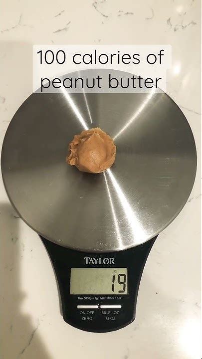 100 Calories Of Peanuts Butter 19g Or 1 Tablespoon Shorts Short Youtube