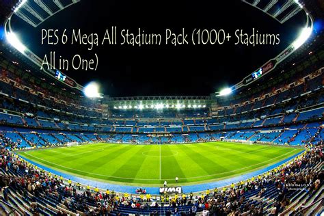 ultigamerz: PES 6 Mega All Stadium Pack (1000 + Stadiums in One)